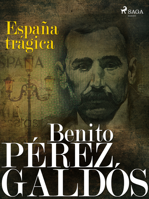 Title details for España trágica by Benito Pérez Galdós - Available